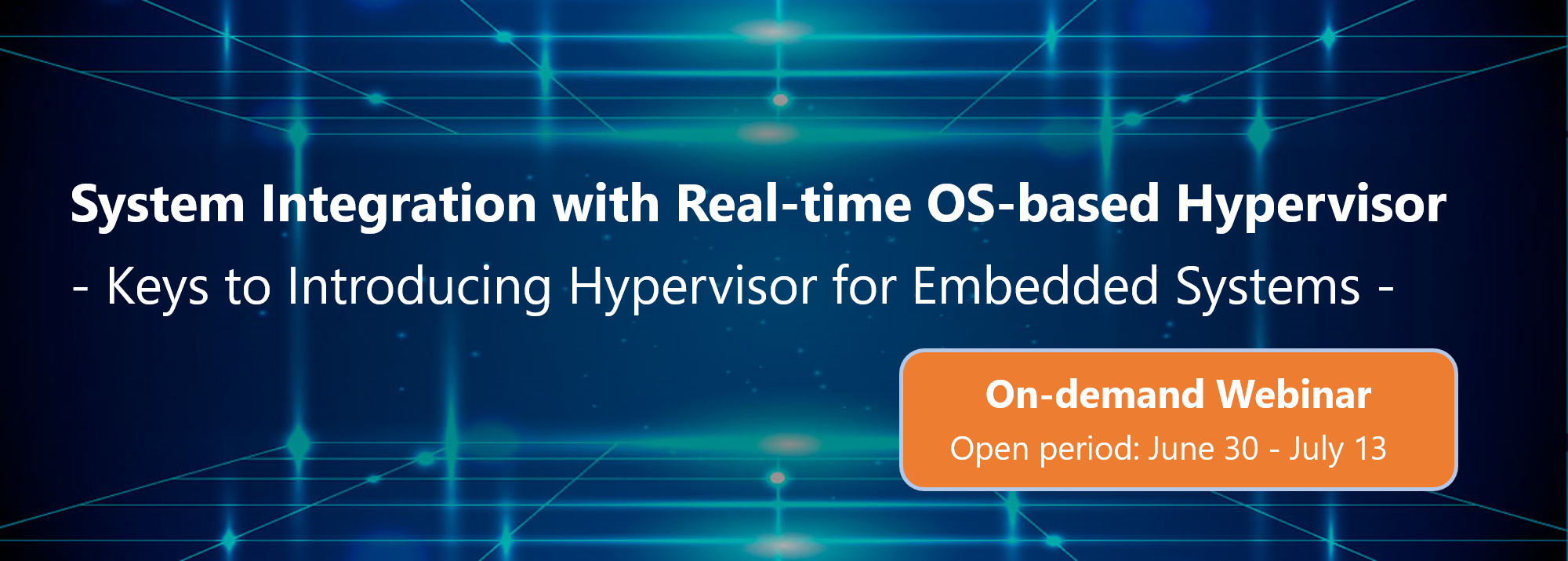 [Webinar] System Integration with Real-time OS-based Hypervisor